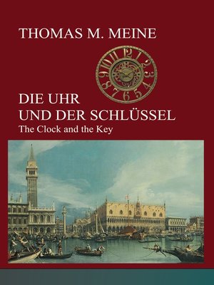cover image of Die Uhr und der Schlüssel
